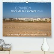 Conil de la Frontera - Ein traumhaftes andalusisches Dorf am Atlantik (Premium, hochwertiger DIN A2 Wandkalender 2023, Kunstdruck in Hochglanz)