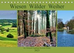Wiesen Wälder Weiher. Der Naturpark Augsburg-Westliche Wälder (Tischkalender 2023 DIN A5 quer)