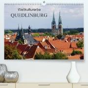 Weltkulturerbe Quedlinburg (Premium, hochwertiger DIN A2 Wandkalender 2023, Kunstdruck in Hochglanz)