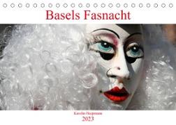 Basels Fasnacht (Tischkalender 2023 DIN A5 quer)