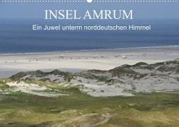Insel Amrum - Ein Juwel unterm norddeutschen Himmel (Wandkalender 2023 DIN A2 quer)