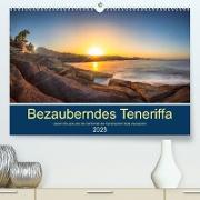 Bezauberndes Teneriffa (Premium, hochwertiger DIN A2 Wandkalender 2023, Kunstdruck in Hochglanz)