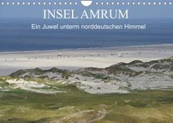 Insel Amrum - Ein Juwel unterm norddeutschen Himmel (Wandkalender 2023 DIN A4 quer)