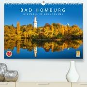 Bad Homburg - Die Perle im Hochtaunus (Premium, hochwertiger DIN A2 Wandkalender 2023, Kunstdruck in Hochglanz)