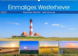 Einmaliges Westerhever (Wandkalender 2023 DIN A2 quer)