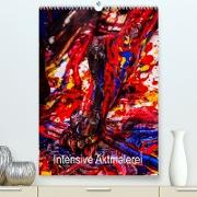 Intensive Aktmalerei (Premium, hochwertiger DIN A2 Wandkalender 2023, Kunstdruck in Hochglanz)