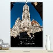 Architektur und Kunst in Mittelitalien (Premium, hochwertiger DIN A2 Wandkalender 2023, Kunstdruck in Hochglanz)