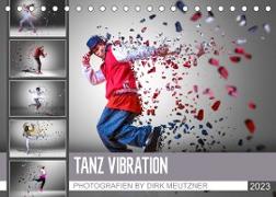 Tanz Vibration (Tischkalender 2023 DIN A5 quer)