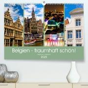 Belgien - traumhaft schön! (Premium, hochwertiger DIN A2 Wandkalender 2023, Kunstdruck in Hochglanz)