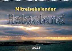Mitreisekalender 2023 Helgoland (Wandkalender 2023 DIN A2 quer)
