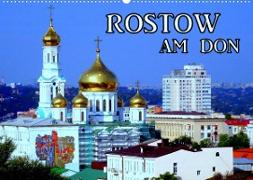 Rostow am Don (Wandkalender 2023 DIN A2 quer)