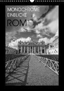 Monochrome Einblicke Rom (Wandkalender 2023 DIN A3 hoch)