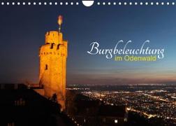 Burgbeleuchtung im Odenwald (Wandkalender 2023 DIN A4 quer)