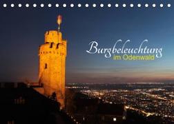 Burgbeleuchtung im Odenwald (Tischkalender 2023 DIN A5 quer)