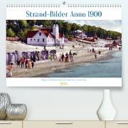 Strand-Bilder Anno 1900 - Rigas Seebäder in historischen Ansichten (Premium, hochwertiger DIN A2 Wandkalender 2023, Kunstdruck in Hochglanz)