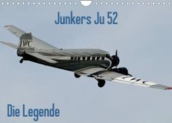 Junkers Ju 52 Die Legende (Wandkalender 2023 DIN A4 quer)