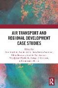 Air Transport and Regional Development Case Studies
