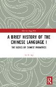 A Brief History of the Chinese Language I