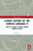 A Brief History of the Chinese Language II