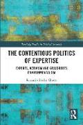 The Contentious Politics of Expertise