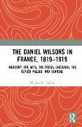 The Daniel Wilsons in France, 1819–1919