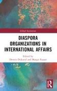 Diaspora Organizations in International Affairs