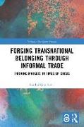 Forging Transnational Belonging through Informal Trade