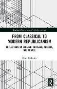 From Classical to Modern Republicanism