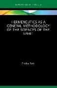 Hermeneutics as a General Methodology of the Sciences of the Spirit
