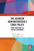 The Johnson Administration's Cuba Policy