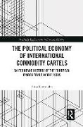 The Political Economy of International Commodity Cartels