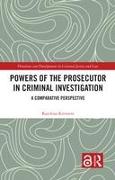 Powers of the Prosecutor in Criminal Investigation