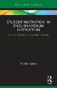 Student Motivation in English-Medium Instruction