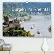 Burgen im Rheintal - Landschaft, Romantik, legend (Premium, hochwertiger DIN A2 Wandkalender 2023, Kunstdruck in Hochglanz)