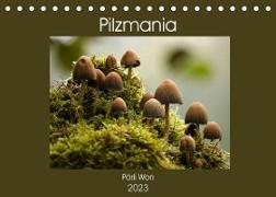 Pilzmania (Tischkalender 2023 DIN A5 quer)