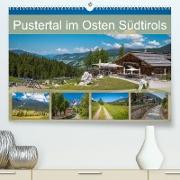 Pustertal im Osten Südtirols (Premium, hochwertiger DIN A2 Wandkalender 2023, Kunstdruck in Hochglanz)