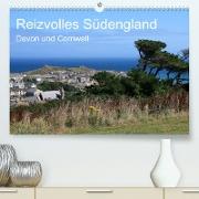 Reizvolles Südengland Devon und Cornwall (Premium, hochwertiger DIN A2 Wandkalender 2023, Kunstdruck in Hochglanz)