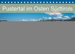 Pustertal im Osten Südtirols (Tischkalender 2023 DIN A5 quer)