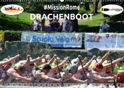 Drachenboot - MissionRome (Wandkalender 2023 DIN A2 quer)