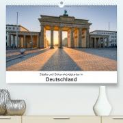 Städte und Sehenswürdigkeiten in Deutschland (Premium, hochwertiger DIN A2 Wandkalender 2023, Kunstdruck in Hochglanz)
