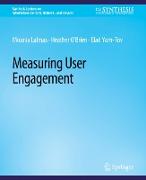 Measuring User Engagement