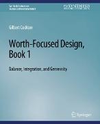 Worth-Focused Design, Book 1