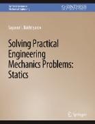 Solving Practical Engineering Mechanics Problems