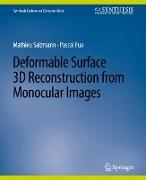 Deformable Surface 3D Reconstruction from Monocular Images
