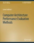 Computer Architecture Performance Evaluation Methods