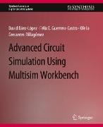 Advanced Circuit Simulation Using Multisim Workbench