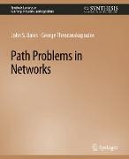 Path Problems in Networks