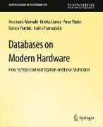 Databases on Modern Hardware