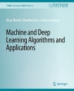 Machine and Deep Learning Algorithms and Applications