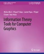 Information Theory Tools for Computer Graphics